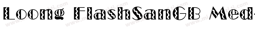 Loong FlashSanGB Med字体转换